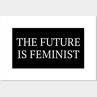 The Future Is Feminist Female  Empowerment Feminism Posters and Art